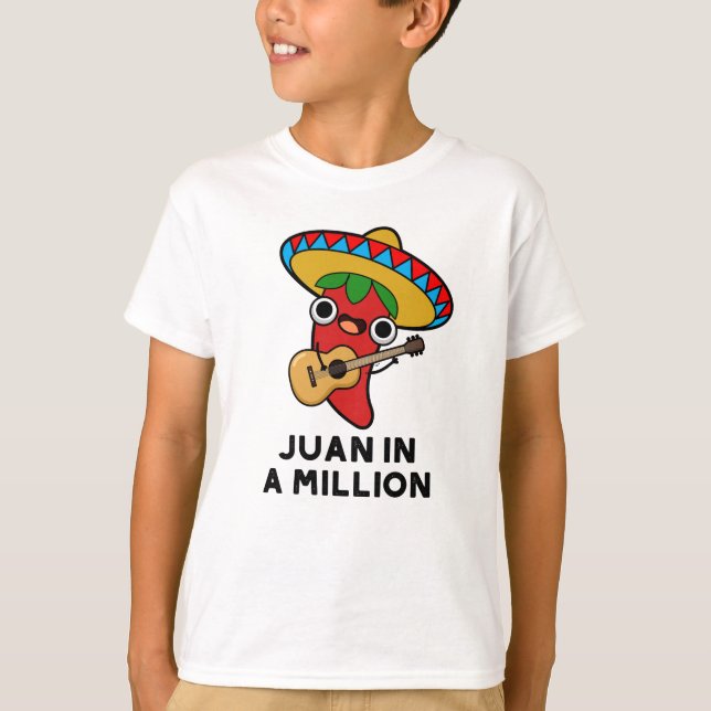T-shirt Juan Dans Un Million Funky Mexicain Chili Pun (Devant)