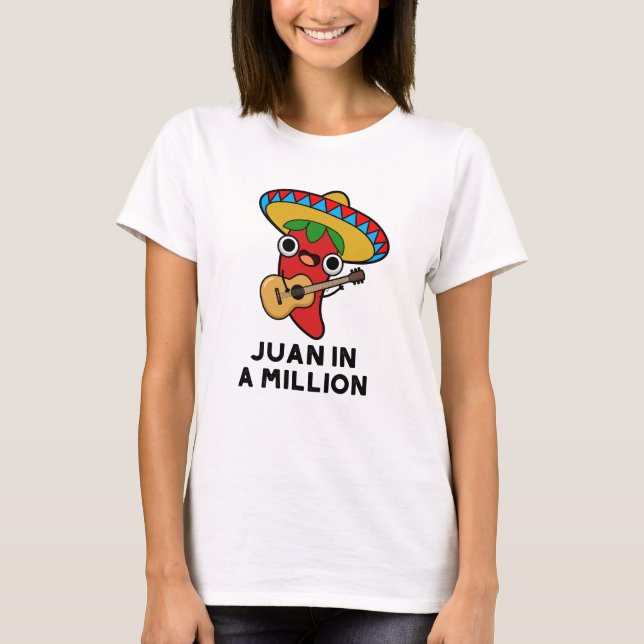 T-shirt Juan Dans Un Million Funky Mexicain Chili Pun (Devant)