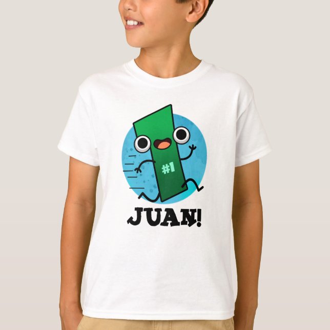 T-shirt Juan Funny Mexicain Numéro Un Pun (Devant)