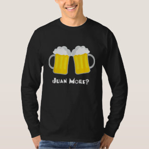 T-shirt Juan More Drôle Espagnol Bière Mexicaine Cerveza B
