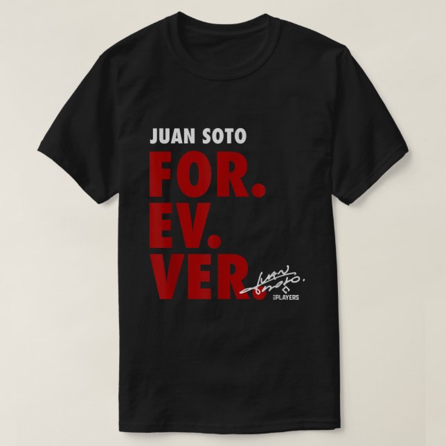 T-shirt Juan Soto Forever Baseball Sports  Apparel (Design devant)