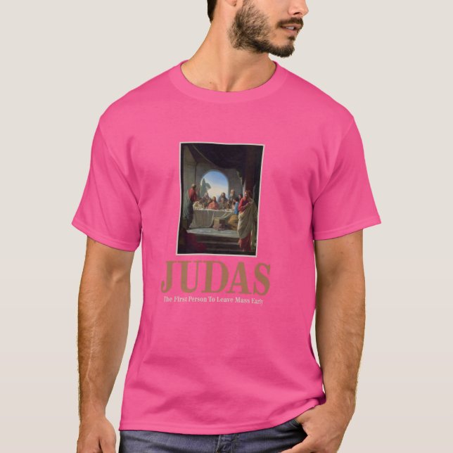 T-shirt Judas La Première Personne À Quitter La Masse Tôt  (Devant)