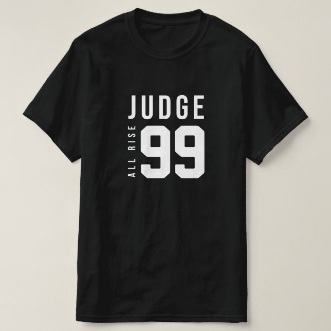 T-shirt Judge All Rise 99 (Design devant)