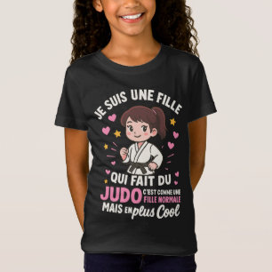 T-Shirt Judo Judoiste Je Suis Une Fille Qui Fait Du Judo