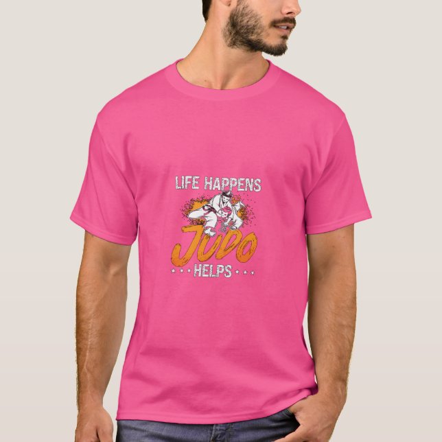 T-shirt Judo Life Happens Judo Aide Fighter Karate Sports (Devant)