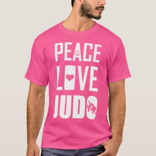 T-shirt Judo Peace Love Et Judo Citation Martial Art Judok