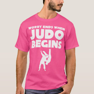 T-shirt Judo Worry se termine quand Judo commence