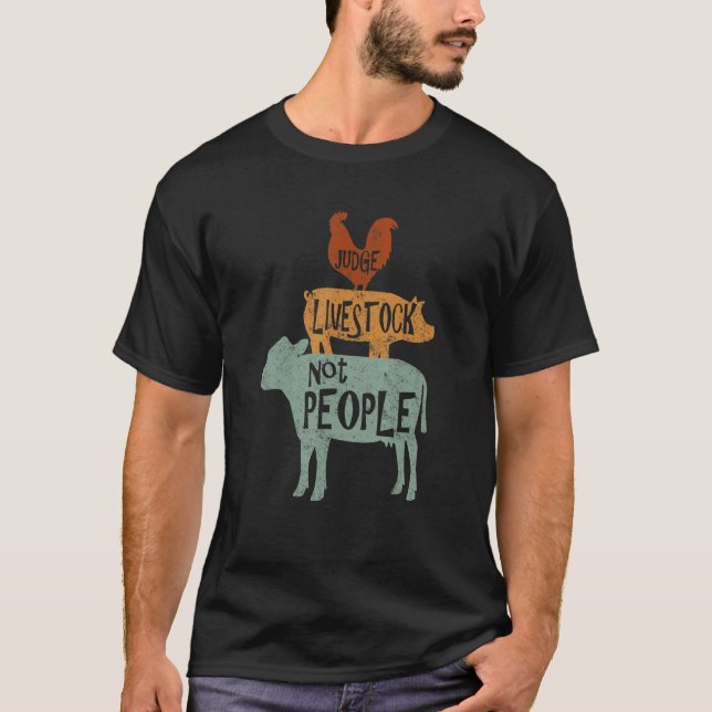 T-shirt Juge Bétail Non Personnes Poulet Cochon Viande Liv (Devant)