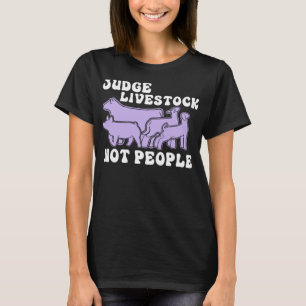 T-shirt Juge Bétail Pas Personnes Drôle Animaux Amoureux A