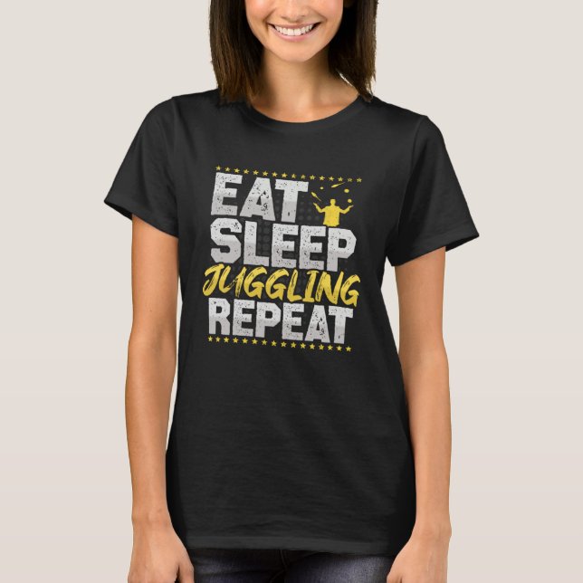 T-shirt Juggling Eat Sleep Repeat Circus Hobby Juggling (Devant)
