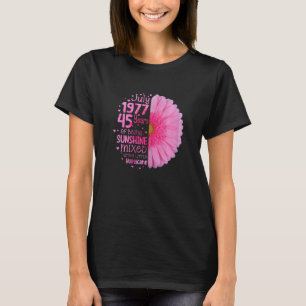 T-shirt Juillet Fille 1977 45 Ans 45e Anniversaire