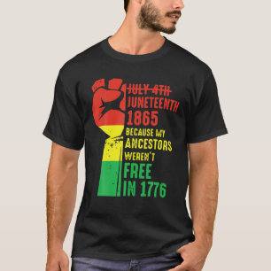 T-shirt Juin 1865 Parce Que Mes Ancêtres Étaient Libres En