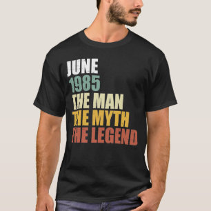 T-shirt Juin 1985 - Mythe de l'homme Vintage légende 35e a