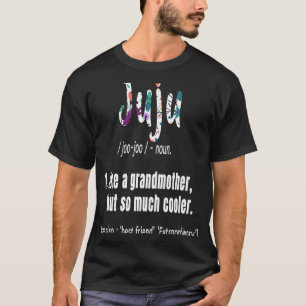 T-shirt Juju Comme Grand-Mère, Mais Tant De Mères Glacière