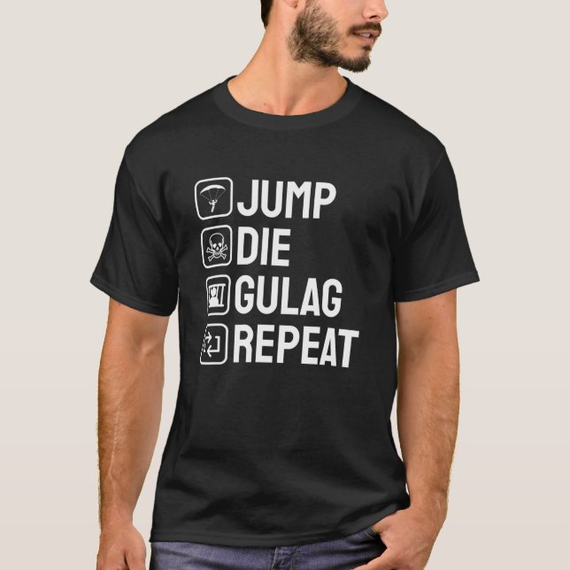 T-shirt Jump Die Goulag Répéter Gamer Don Drôle Jeu Vidéo  (Devant)