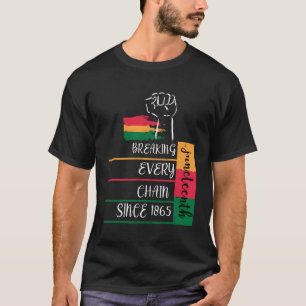 T-shirt Jundixième briser chaque chaîne depuis 1865