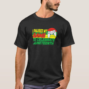 T-shirt Jundixième Gamer J'Ai Suspendu Mon Jeu Pour Célébr