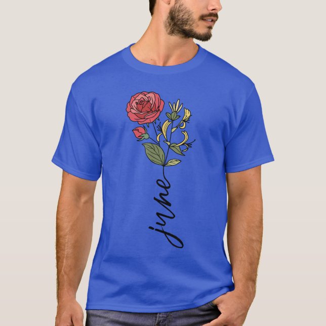 T-shirt June Birth Month Flower Rose Honeysuckle gift fami (Devant)
