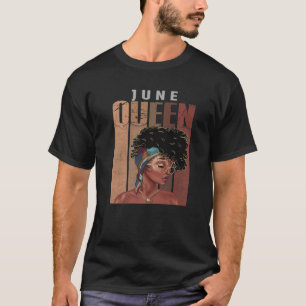 T-shirt June Melanin Queen Afro Black Girls Black Histor