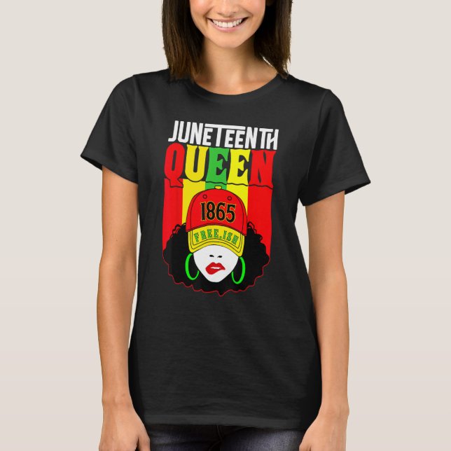 T-shirt Junenth Is The Real Independence Day 1865 Freedom  (Devant)