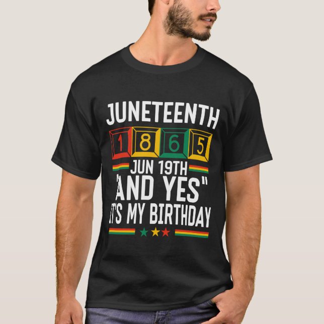 T-shirt Juneteenth 1865 Et oui, c'est mon anniversaire (Devant)