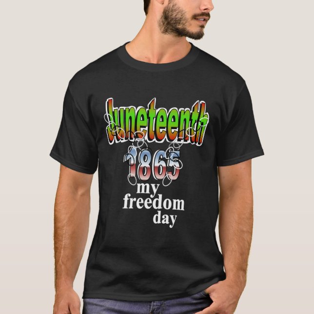 T-shirt Juneteenth 1865 Mon Jour de Liberté Briser les Cha (Devant)