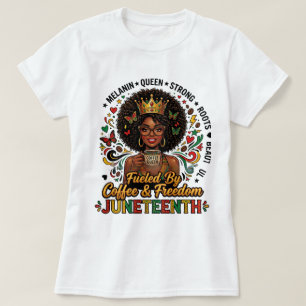 T-shirt Juneteenth « Alimenté par le café et la li