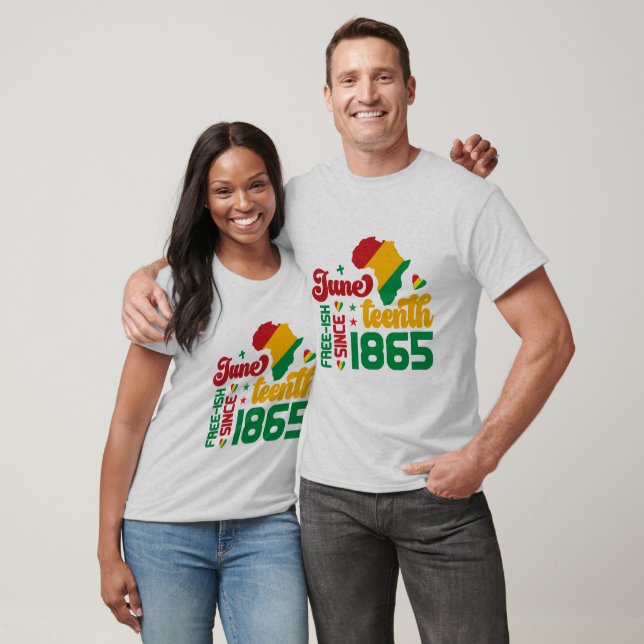 T-shirt Juneteenth Libéré-ish Depuis 1865 - Histoire des N (Unisexe)