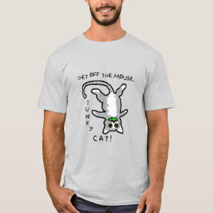 T-shirt Junky Cat - Descends de la souris ! -Tee