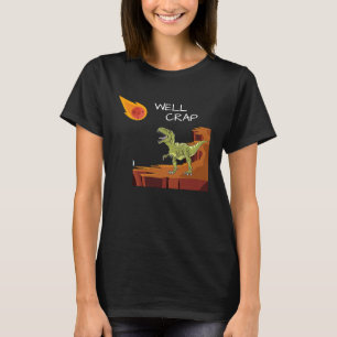 T-shirt Jurassic rex Tyrannosaurus Rex Puits Crap dire