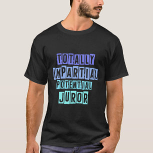 T-shirt Juriste Potentiel Totalement Impile
