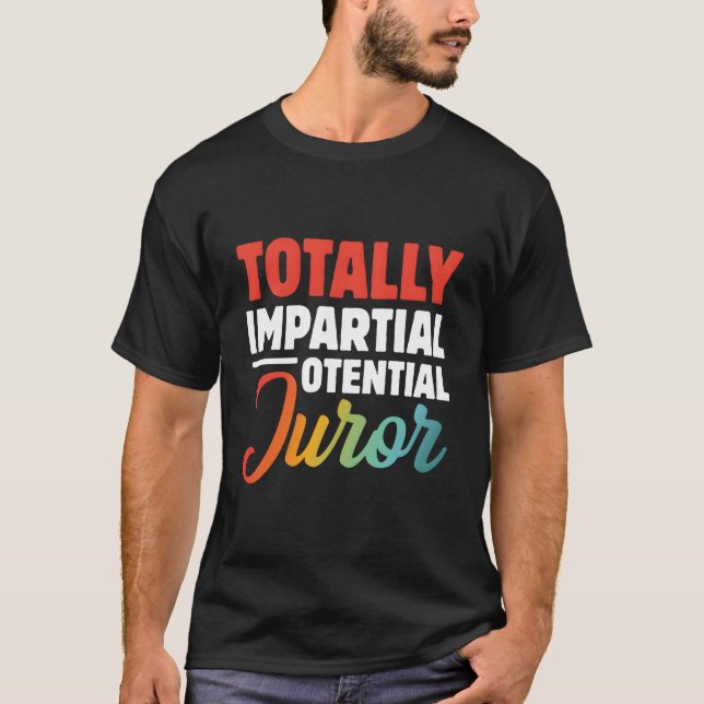 T-shirt Juror potentiellement impartial (Devant)