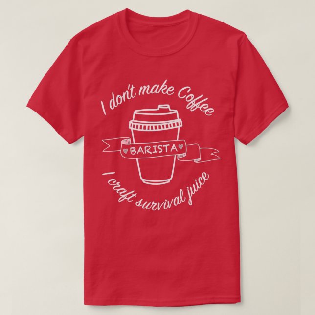 T-shirt Jus de survie Barista (Design devant)