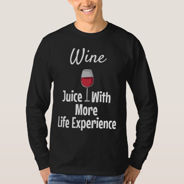 T-shirt Jus De Vins Avec Plus D'Expérience Vin (Devant)