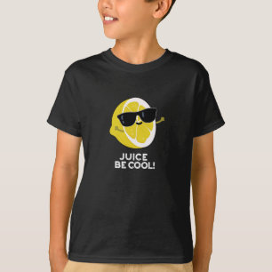 T-shirt Jus Soyez Cool Amusant Fruit Pun Dark BG