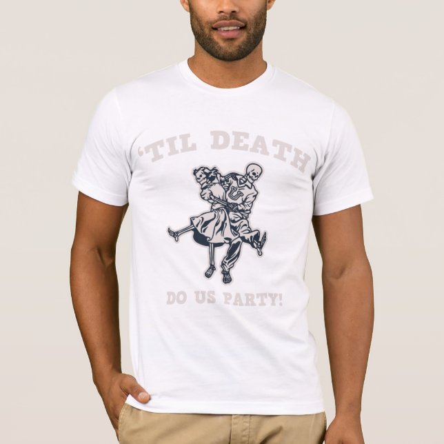 T-shirt "Jusqu'à ce que la mort nous fasse (Devant)