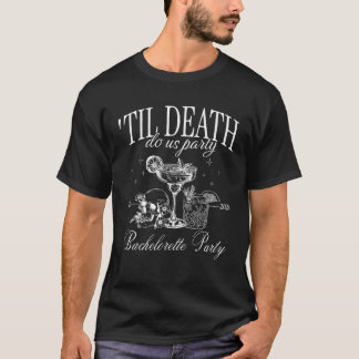 T-shirt Jusqu'à ce que la mort nous fasse la fête Squelett