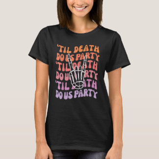 T-shirt Jusqu'à ce que la mort nous sépare Enterrement de 