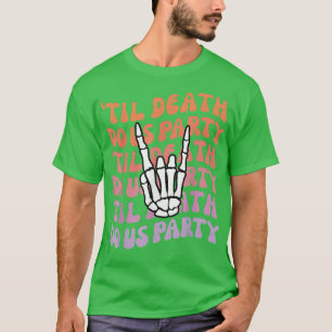 T-shirt Jusqu'à ce que la mort nous sépare Enterrement de