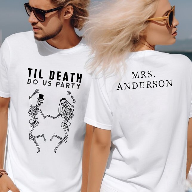 T-shirt Jusqu'à ce que la mort nous sépare enterrement de  (Til Death Do Us Party Skeleton Couple Bachelorette T-Shirt
)