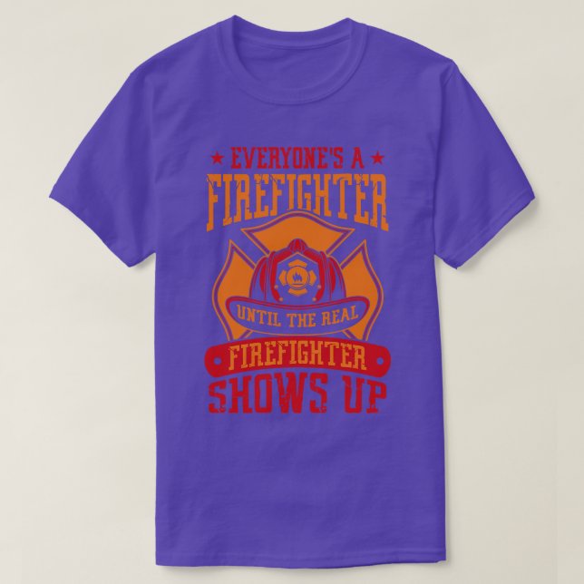 T-shirt Jusqu'à ce que le vrai pompier apparaisse secourt  (Design devant)