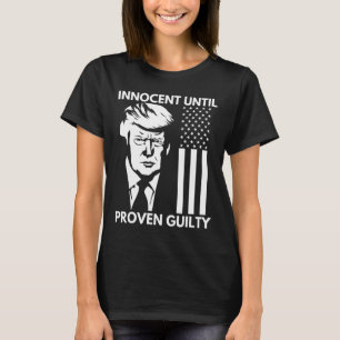 T-shirt Jusqu'À Ce Qu'Il Soit Prouvé Coupable Trump Mugsho