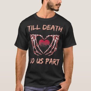 T-shirt Jusqu'à la mort Faisons-nous partie Skeleton Coup