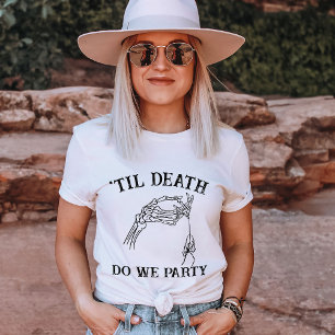 T-shirt Jusqu'À La Mort Fête-Nous Cadeau Pour Bridesmaid C