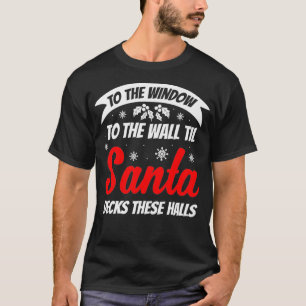 T-shirt Jusqu'à Père Noël Decks Ces Halls Drôle cadeau de 