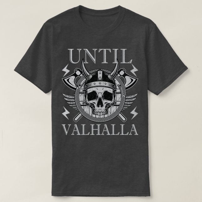 T-shirt Jusqu'à Valhalla Viking 1 (Design devant)