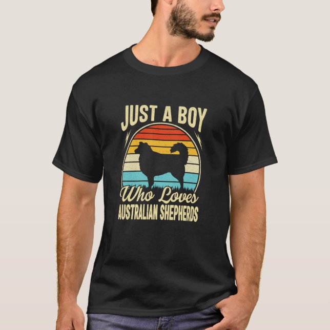 T-shirt Just A Boy Who Loves Australian Shepherds Kids Boy (Devant)