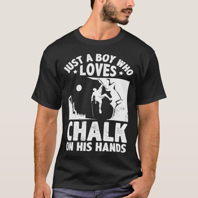 T-shirt Just A Boy Who Loves Chalks On His Hands Boulderin (Devant)