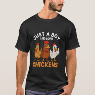 T-shirt Just a Boy who Loves Chickens Kids Boys Chicken