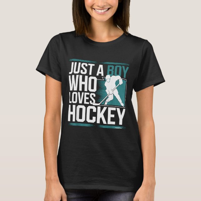 T-shirt Just A Boy Who Loves Hockey  (Devant)